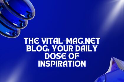 The //Vital-Mag.net Blog: Your Daily Dose of Inspiration